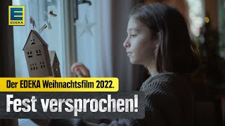 EDEKA Weihnachtswerbung 2022 Zusammen wird´s ein Fest Fest versprochen [upl. by Wash]