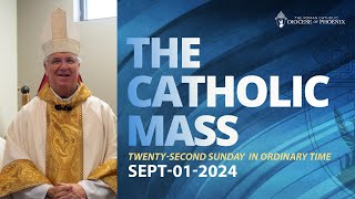 The Catholic Mass for Sunday September 1st 2024  The TwentySecond Sunday In Ordinary Time [upl. by Jenne]