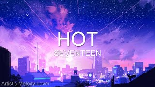 SEVENTEEN  HOT easy lyrics [upl. by Htezzil]