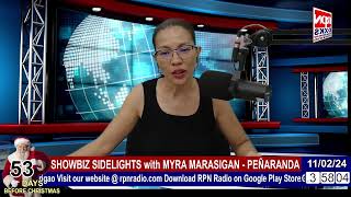 SHOWBIZ SIDELIGHTS with MYRA MARASIGANPEÑARANDA  November 2 2024 [upl. by Ilyse220]