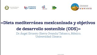 «Dieta mediterránea mexicanizada y objetivos de desarrollo sostenible ODS» [upl. by Madella]