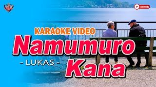 NAMUMURO KANA  Lukas  KARAOKE CREATOR STUDIO karaoke lyrics cover coversong shorts yt [upl. by Paryavi249]