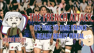 Wibble Rugby The French Attack  What makes France so terrifying [upl. by Tryck]