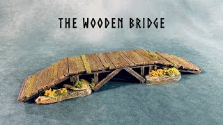 The Wooden Bridge Scratch Building Wargaming Terrain for Dungeons and Dragons and Tabletop RPGs [upl. by Eilatan736]