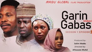 GARIN GABAS EPISODE 22 [upl. by Atinihs]