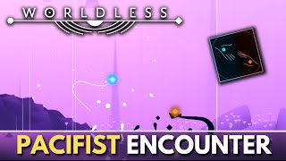 Worldless  Understandings Pacifist Encounter  TrophyAchievement Guide [upl. by Ted739]