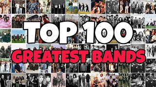 Top 100 Greatest Bands of All Time Part4 [upl. by Morena]