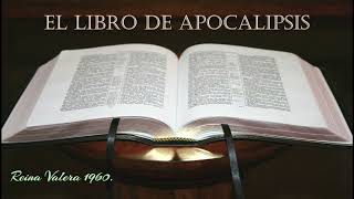 LA BIBLIA HABLADA quotAPOCALIPSISquot REINA VALERA 1960 AUDIO COMPLETO EN ESPAÑOL NUEVO TESTAMENTO [upl. by Lymn]