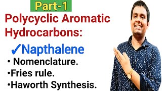 Polycyclic Aromatic Hydrocarbons in Hindi NomenclatureFries ruleHaworth synthesis of naphthalene [upl. by Callean]