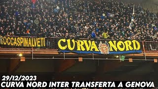 CURVA NORD INTER TRANSFERTA A GENOVA  Genoa vs inter Milan 29122023 [upl. by Fraser674]