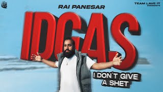 Rai Panesar  I Dont Give A Shet IDGAS  Prod By JS Productions [upl. by Emelin]