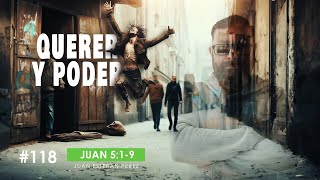 Juan Esteban Perez 118  Querer y Poder [upl. by Uokes]