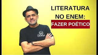 Literatura no Enem Fazer Poético  Brasil Escola [upl. by Joelle905]