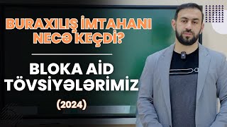 Buraxılış imtahanı necə keçdi  BLOKA AİD TÖVSİYƏLƏRİMİZ azerbaycandili blokimtahanı [upl. by Yarw]