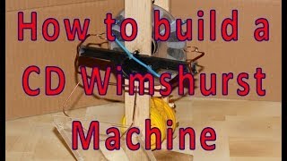 How To Build a CD Wimshurst Machine [upl. by Mcmullan]