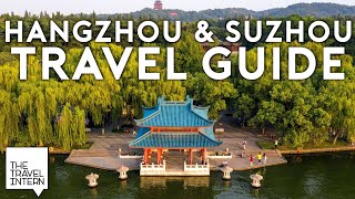 Beyond Shanghai A Guide to Suzhou and Hangzhou — China  The Travel Intern [upl. by Dulce]