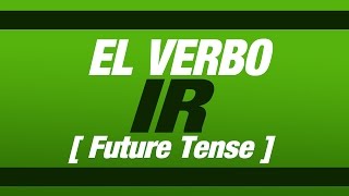 El verbo IR futuro [upl. by Airalav]