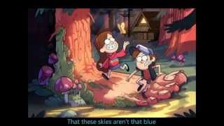 Gravity Falls Opening Theme With Lyrics  Brad Breecks Made Me Realize [upl. by Swartz922]