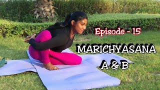 Marichyasana A amp B  Yoga  EPS15  Alignment amp Benefits [upl. by Arlyne256]