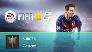 AURORA  Conqueror FIFA 16 Soundtrack [upl. by Elocal]