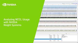 Analyzing NCCL Usage with NVIDIA Nsight Systems [upl. by Inalaek169]