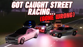 GOT CAUGHT STREET RACING IN DEMON 170  ROBLOX  Greenville [upl. by Dublin812]