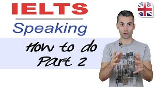 IELTS Speaking Exam Cue Card  How to Do Part Two of the IELTS Speaking Test [upl. by Licec]