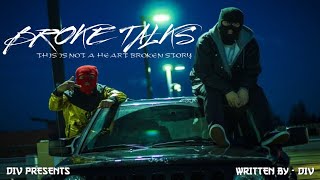 Broke Talks  Punjabi Rap  Div HipHop [upl. by Eiggam]