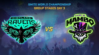 SMITE WORLD CHAMPIONSHIP Group Stages Day 3  Highland Ravens Vs Hex Mambo [upl. by Naraj270]