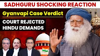 🔴Finally GYANVAPI COURT VERDICT is OUT  Sadhguru’s SHOCKING RESPONSE📢  Gyanvapi Masjid News [upl. by Dyke551]