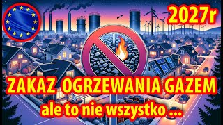 Czym Będzie TRZEBA ogrzewać domy  ZAKAZY NAKAZY których nie ominiemy [upl. by Anaiq]