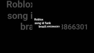 roblox funk brazil song id 2023 [upl. by Marylee]