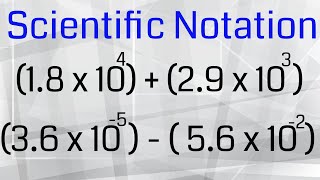 Scientific NotationAdding and Subtracting [upl. by Idnas]