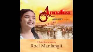 ROEL MANLANGIT  ANNALIZA  OST  ANNALIZA TELESERYE  AUDIO [upl. by Cahn504]