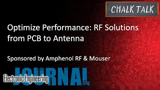 Optimize Performance RF Solutions from PCB to Antenna  Amphenol RF and Mouser [upl. by Erving]