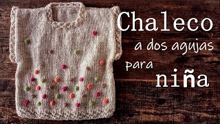 Chaleco a dos agujas para niña ¡Paso a paso [upl. by Natlus]