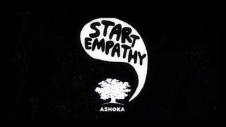 Ashokas Start Empathy Initiative [upl. by Juetta]