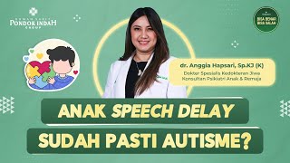 Apa itu Autisme Ini Gejala dan Pilihan Terapinya  dr Anggia Hapsari SpKJ K [upl. by Haroved]