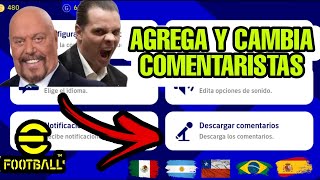 🔥 CÓMO PONER y CAMBIAR los COMENTARISTAS NARRADORES en EFOOTBALL MOBILE  IDX [upl. by Shah]