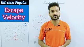 Escape velocity  class 11 physics  physics ka safar [upl. by Gaven]