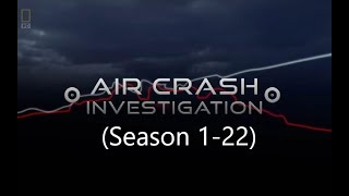 Air Crash Investigation intro evolutionSeason 122 [upl. by Mirabelle580]