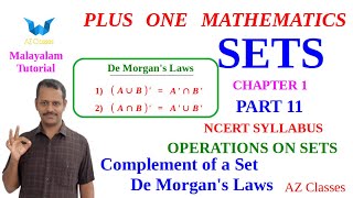 Sets Class 11 MathsChapter 1Part 11MalayalamComplement of a setDe morgans LawsSAZ Classes [upl. by Rabma]