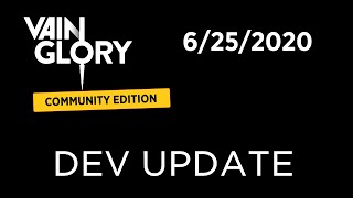 Vainglory CE Dev Update 625 [upl. by Nevsa865]