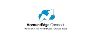 Professional and Miscellaneous Purchases in AccountEdge Connect [upl. by Haisoj]