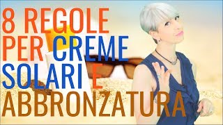 ABBRONZATURA PERFETTA o SCOTTATURE da SOLE 8 REGOLE per la PROTEZIONE SOLARE [upl. by Ajak387]