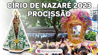 CÍRIO DE NAZARÉ  BELÉMPARÁ 2023  PROCISSÃO [upl. by Pascoe922]