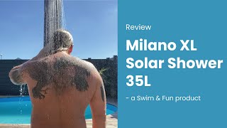 Review  Milano XL Solar Shower 35L a Swim amp Fun product [upl. by Craggie110]