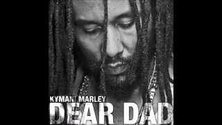 KyMani Marley  Dear Dad Acoustic VersionBest VersionLYRICS BELOW [upl. by Acireh635]