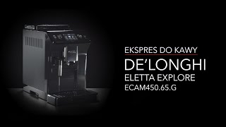 ⭐️ Ekspres DeLonghi Eletta Explore ECAM45065G – dane techniczne – RTV EURO AGD [upl. by Hearn]