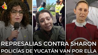 Policías de Yucatán toman represalias contra Sharon los exhibimos en la mañanera [upl. by Atrebor]